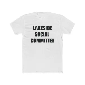 Lakeside Social Committee Unisex Cotton Crew Tee