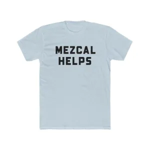"Mezcal Helps" San Diego Mezcal Academy Unisex Cotton Crew Tee