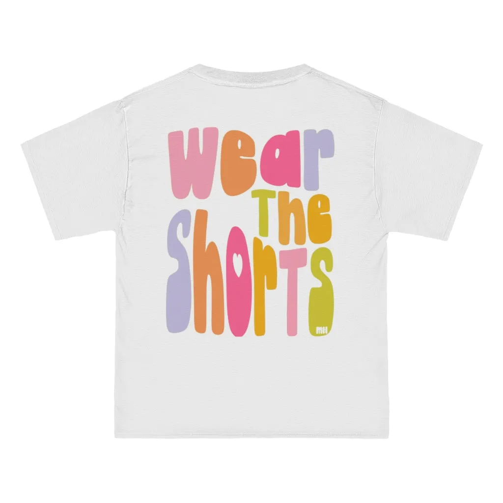 WEAR THE SHORTS - TEE